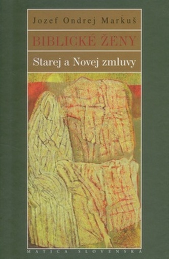 Biblické ženy Starej a Novej zmluvy