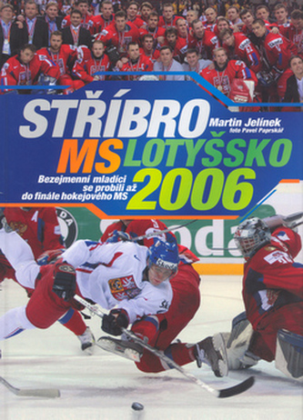 Stříbro MS Lotyšsko 2006