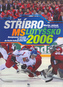Stříbro MS Lotyšsko 2006