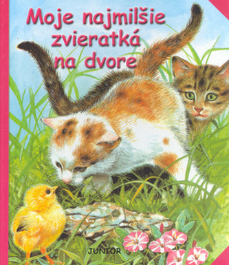 Moje najmilšie zvieratká na dvore