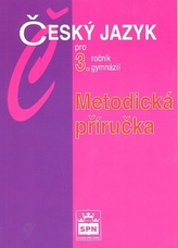 Český jazyk pro 3.r.gymnázií Metodická příručka