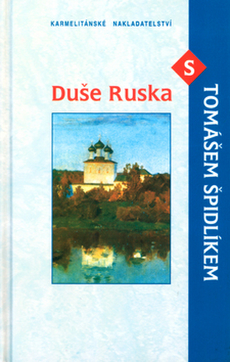 Duše Ruska s Tomášem Špidlíkem