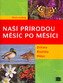 Naší přírodou měsíc po měsíci