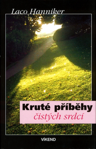 Kruté příběhy čistých srdcí