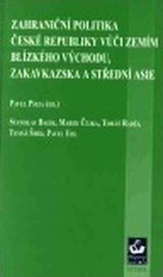 Zahraniční politika ČR vůči zemím Blízkého Východu, Zakavkazska a Střední Asie