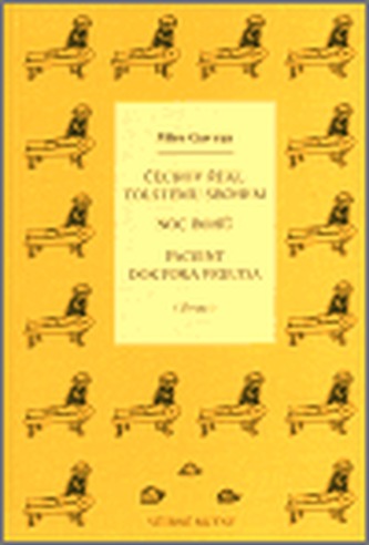 Čechov řekl Tolstému sbohem / Noc bohů / Pacient doktora Freuda