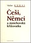Češi, Němci a mnichovská křižovatka