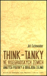 Think-tanky ve visegrádských zemích: Analýza politiky a obhajoba zájmů