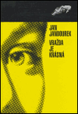 Vražda je krásná Vražda je krásná