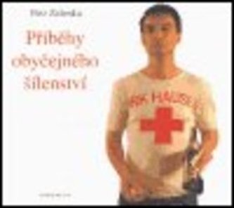 Příběhy obyčejného šílenství