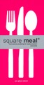 Square Meal - Průvodce pražskými restauracemi 2005/2006