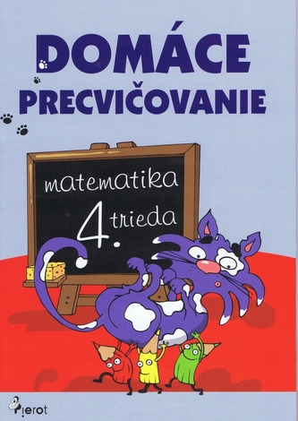 Domáce precvičovanie: Matematika 4. trieda