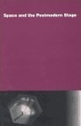 Space and the Postmodern Stage