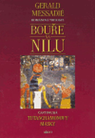 Bouře na Nilu II. - Tutanchamonovy masky Bouře na Nilu II. - Tutanchamonovy masky