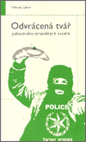 Odvrácená tvář palestinsko-izraelských vztahů