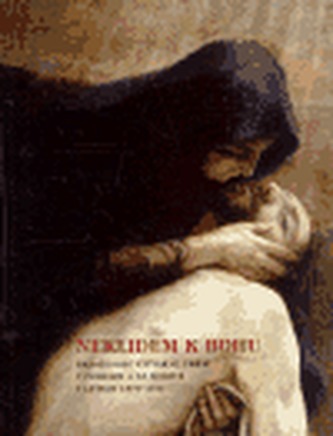 Neklidem k Bohu Neklidem k Bohu