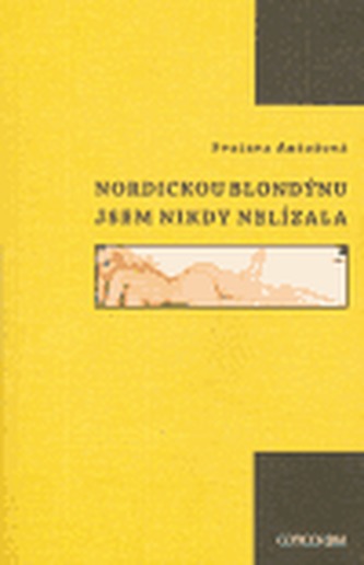 Nordickou blondýnu jsem nikdy nelízala