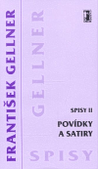 Povídky a satiry (Spisy II)