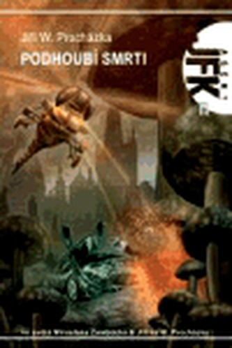 JFK 011 - Podhoubí smrti