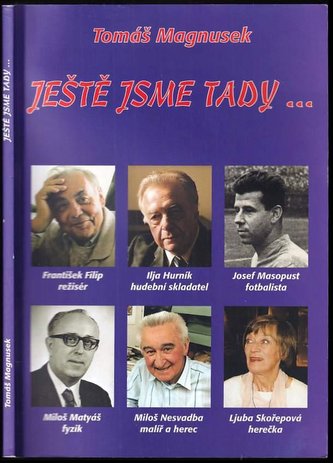 Ještě jsme tady ...