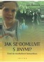 Jak se domluvit s jinými