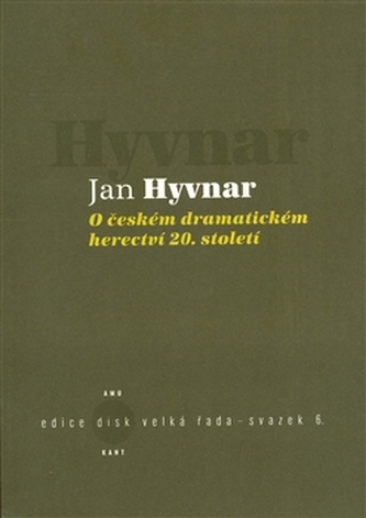 O českém dramatickém herectví 20. století