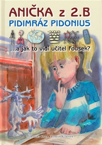 Anička z 2. B. Pidimráz Pidonius