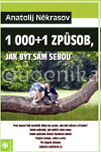 1000+1 způsob, jak být sám sebou