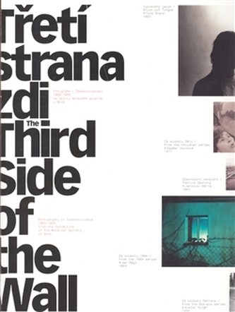 Třetí strana zdi / Third Side of the Wall Třetí strana zdi / Third Side of the Wall