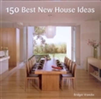 150 Best New House Ideas