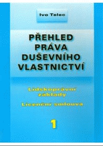 Přehled práva duševního vlastnictví
