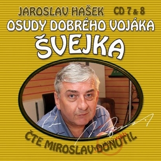 Osudy dobrého vojáka Švejka CD 7 a 8