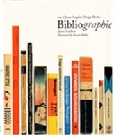 Bibliographic: 100 Classic Graphic Design Books