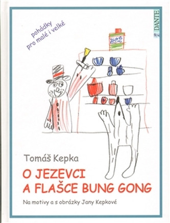 O jezevci a flašce Bung Gong
