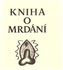 Kniha o mrdání