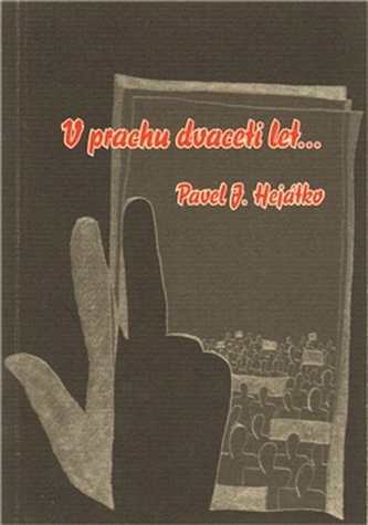 V prachu dvaceti let...