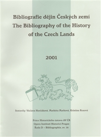 Bibliografie dějin Českých zemí za rok 2001. The Bibliography of the History of the Czech Lands for the year 2001