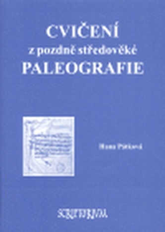 Cvičení z pozdně středověké paleografie