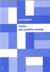 Hudba jako problém estetiky