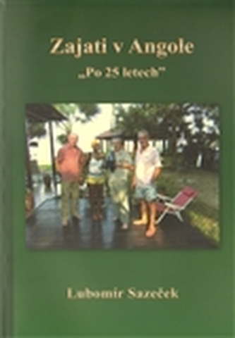 Zajati v Angole - Po 25 letech