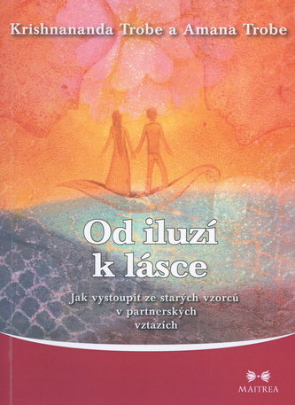 Od iluzí k lásce