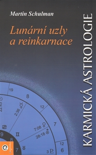 Karmická astrologie Lunární uzly a reinkarnace