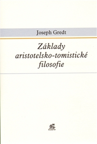 Základy aristotelsko-tomistické filosofie