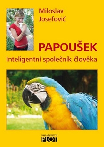 Papoušek - Inteligentní společník člověka
