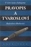 Pravopis a tvarosloví.