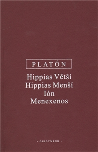 Hippias Větší, Hippias Menší, Ión, Menexenos