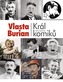 Vlasta Burian Král komiků