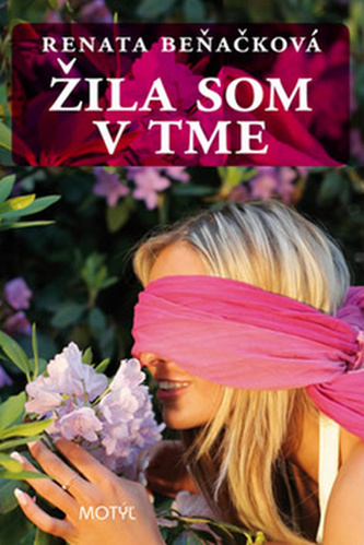 Žila som v tme Žila som v tme