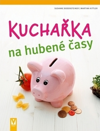 Kuchařka na hubené časy