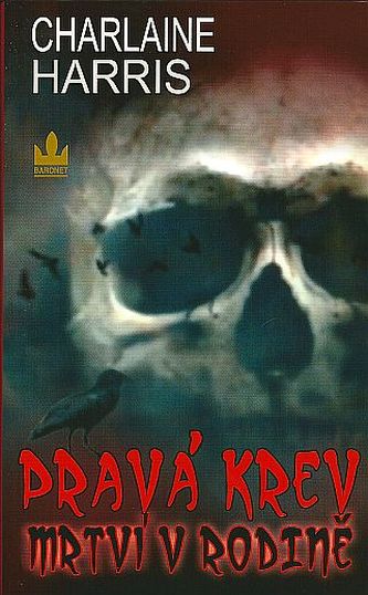 Pravá krev Mrtví v rodině